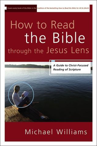 How to Read the Bible through the Jesus Lens book cover