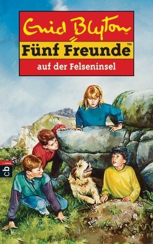 Fünf Freunde auf der Felseninsel (Fünf Freunde, #6)
