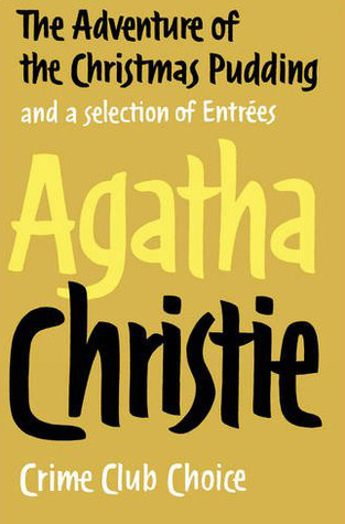 The Adventure of the Christmas Pudding (Hercule Poirot, #37)
