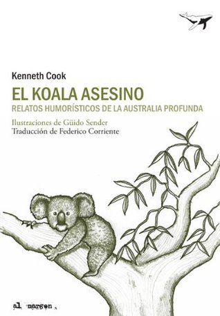 El koala asesino : relatos humorísticos de la Australia profunda
