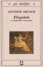 Eliogabalo o l'anarchico incoronato