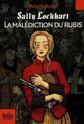 La Malédiction du rubis (Sally  Lockhart, #1)