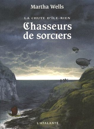 Chasseurs de sorciers (La chute d'Ile-Rien, #1)