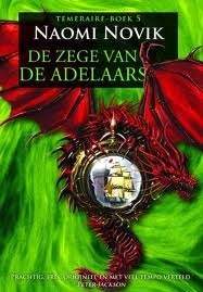 De zege van de adelaars (Temeraire, #5)