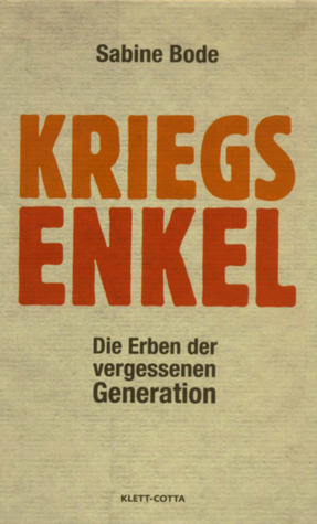 Kriegsenkel: Die Erben der vergessenen Generation
