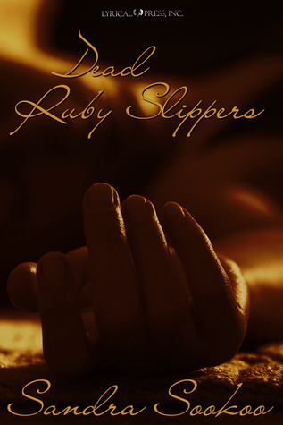 Dead Ruby Rube Dead Ruby Slippers by Sandra Sookoo | Goodreads