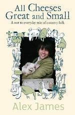 All Cheeses Great and Small: A Not So Everyday Story of Country Folk