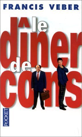 Le Diner De Cons