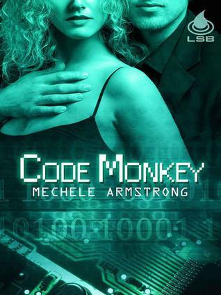 Code Monkey by Mechele Armstrong | Goodreads
