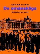 De omänskliga : berättelser om politik