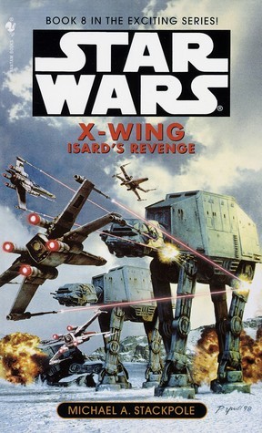 Isard's Revenge (Star Wars: X-Wing, #8)