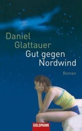 Gut gegen Nordwind (Gut gegen Nordwind, #1)