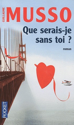 Que serais-je sans toi?