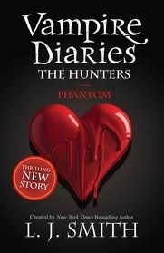 Phantom (The Vampire Diaries: The Hunters, #1)