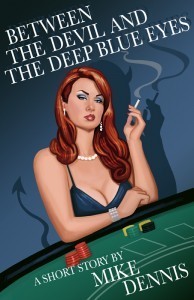 Between the Devil and the Deep Blue Eyes