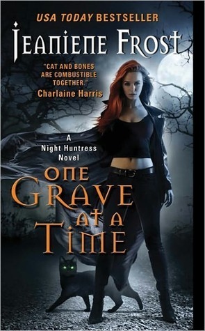 One Grave at a Time (Night Huntress, #6)