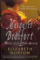 Margaret Beaufort: Mother of the Tudor Dynasty