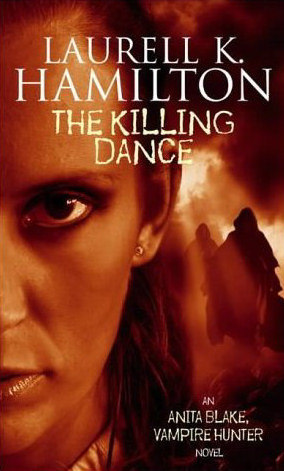 The Killing Dance (Anita Blake, Vampire Hunter, #6)