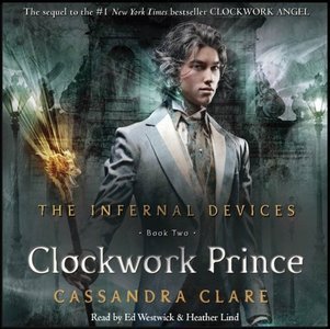 Clockwork Prince (The Infernal Devices, #2)
