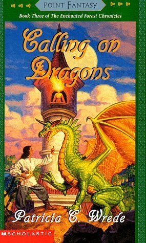 Calling on Dragons (Enchanted Forest Chronicles, #3)