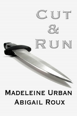 Cut & Run (Cut & Run, #1)