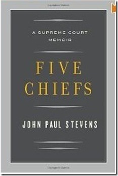 Five Chiefs: A Supreme Court Memoir