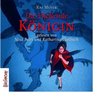 Die Fließende Königin (Merle-Trilogie, #1)