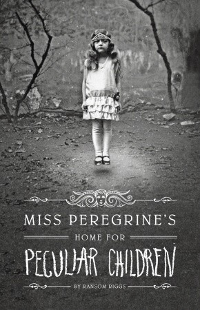 Miss Peregrine's Home for Peculiar Children (Miss Peregrine's Peculiar Children, #1)