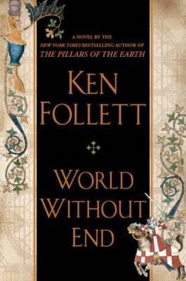 World Without End (The Kingsbridge Series, #2)