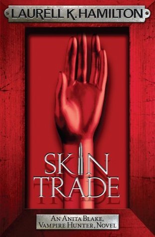 Skin Trade (Anita Blake Vampire Hunter, #17)