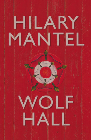 Wolf Hall (Thomas Cromwell, #1)