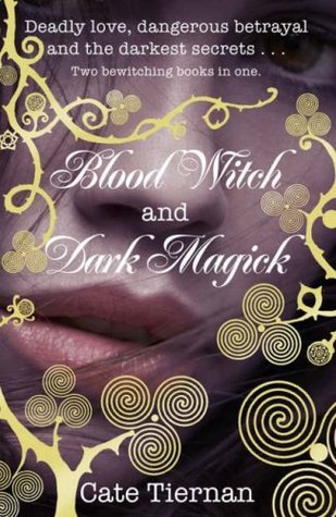Blood Witch / Dark Magick (Sweep, #3-4) by Cate Tiernan | Goodreads