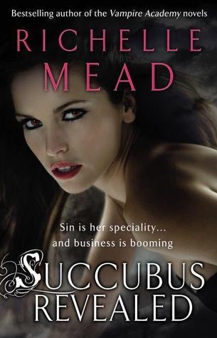 Succubus Revealed (Georgina Kincaid, #6)