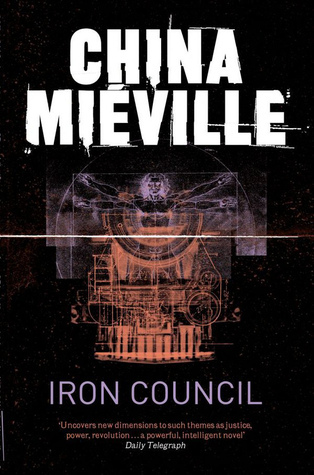 Iron Council (New Crobuzon, #3)