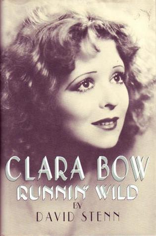 Clara Bow: Runnin' Wild