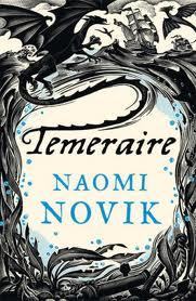 His Majesty's Dragon (Temeraire, #1)