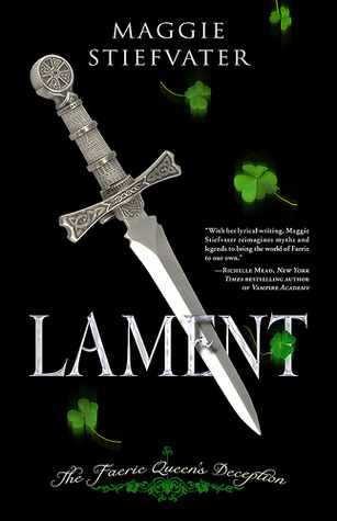 Lament: The Faerie Queen's Deception (Books of Faerie, #1)