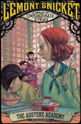 The Austere Academy (A Series of Unfortunate Events, #5)