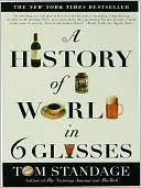 A History of the World in 6 Glasses