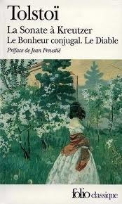 La Sonate à Kreutzer; Le Bonheur conjugal; Le Diable book cover