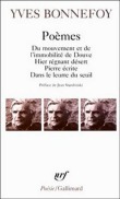 Poèmes: Du mouvement et de l'immobilite de Douve; Hier régnant désert; Pierre écrite, Dans le leurre du seuil