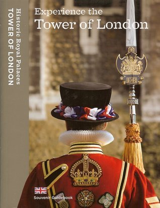 Experience the Tower of London: Souvenir Guidebook