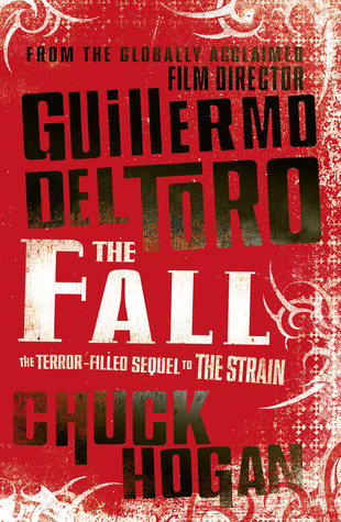 The Fall (The Strain Trilogy, #2)