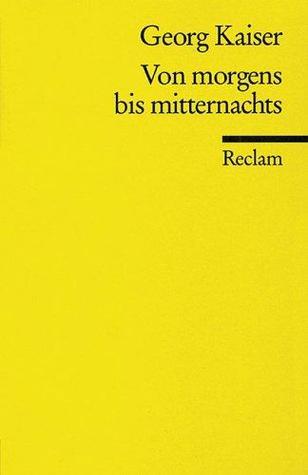Von morgens bis mitternachts
