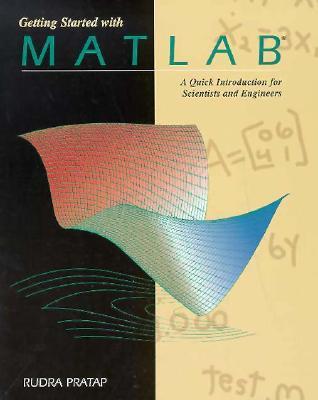 Getting Started With Matlab: A Quick Introduction for Scientists and ...