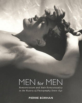 Men for Men: Homoeroticism and Male Homosexuality in the History of ...