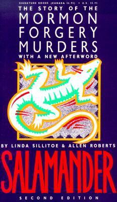 Salamander: The Story of the Mormon Forgery Murders with a New Afterword