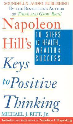 Michael R Ritt Keys to Positive Thinking by Michael J. Ritt Jr. | Goodreads
