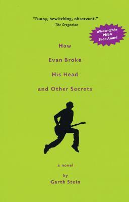 How Evan Broke His Head and Other Secrets cover