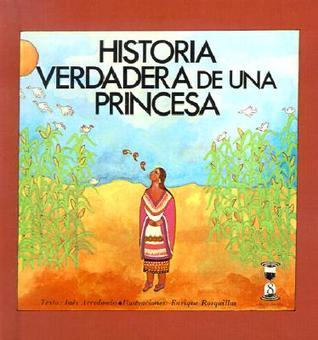 Historia Verdadera De Una Princesa (Spanish Edition)